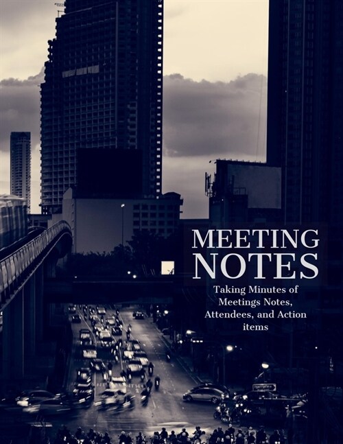 Meeting Minutes: Secretary Notebook - Logbook Notes Journal -Business Meeting Log - Minute Record and Recap (Paperback)