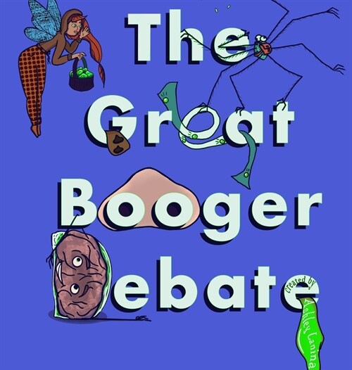 The Great Booger Debate (Hardcover)