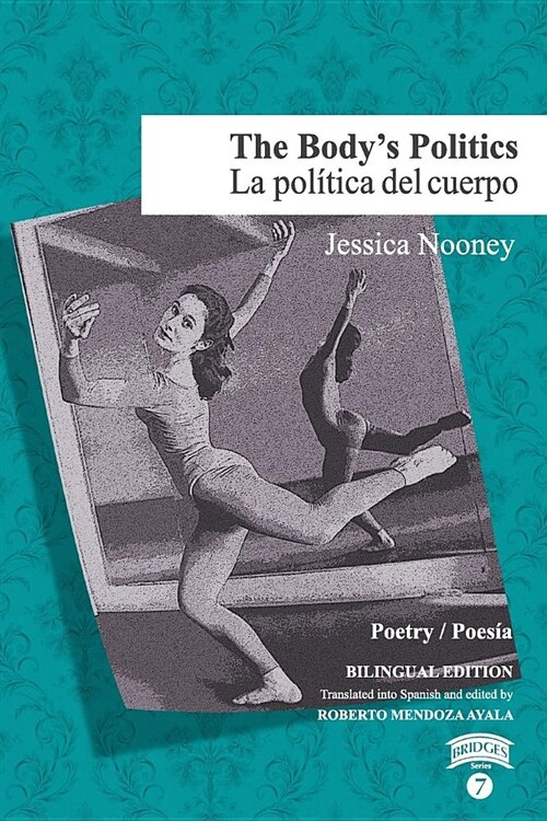 The Bodys Politics / La pol?ica del cuerpo (Paperback)