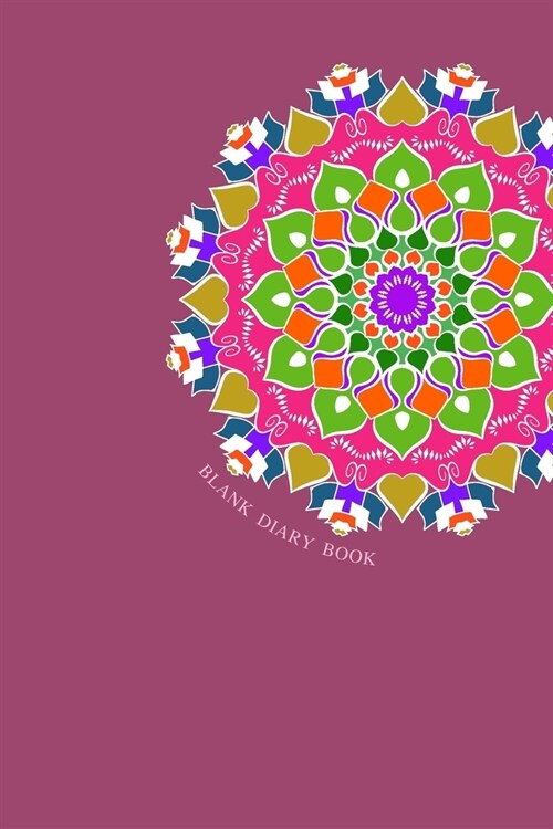 Blank Diary book: 6 x 9, 100 Pages, Unique Mandala Designs for Cover, Blank book, Recipe, Planner, Journal to Write in Classic Notebook (Paperback)