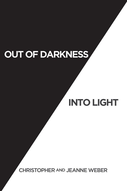 Out of Darkness into Light (Paperback)