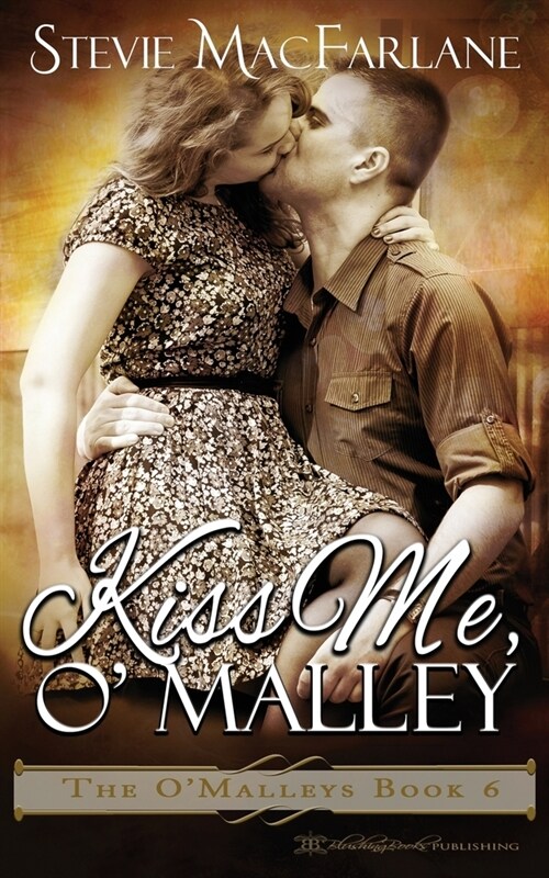 Kiss Me, OMalley (Paperback)