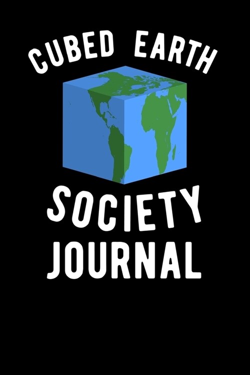 Cubed Earth Society Journal (Paperback)