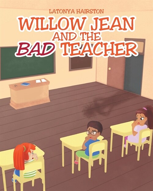 Willow Jean and the Bad Teacher (Paperback)