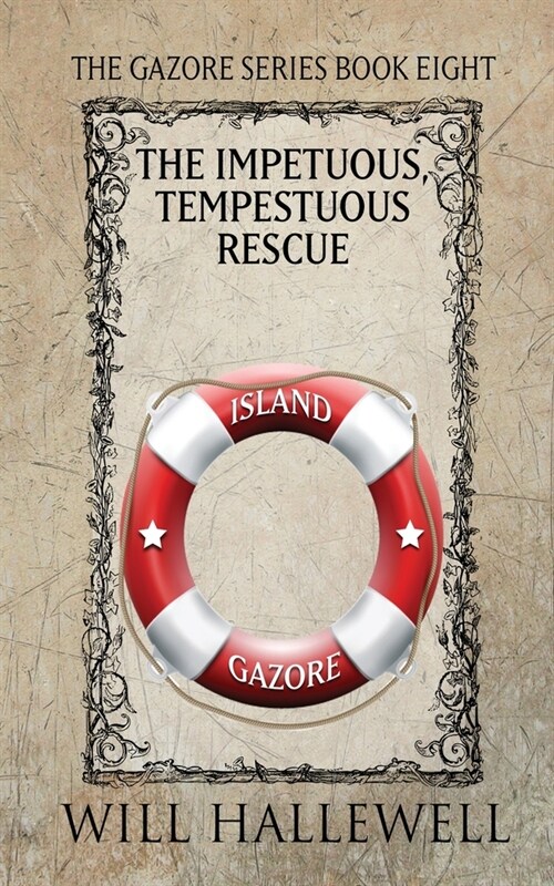 The Impetuous, Tempestuous Rescue (Paperback)