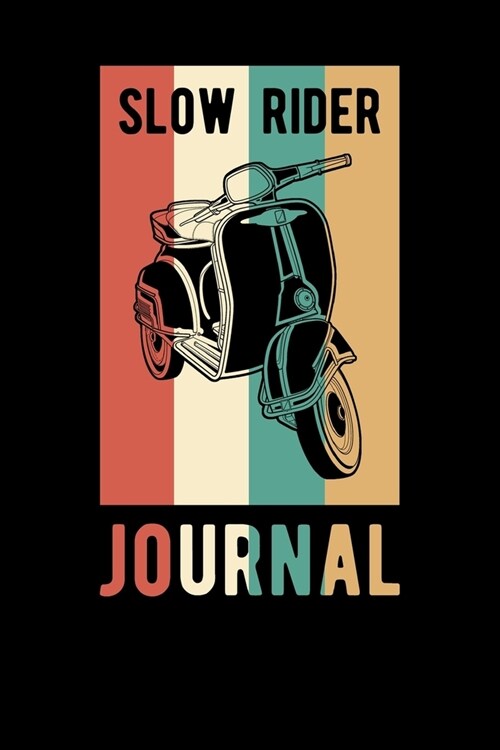 Slow Rider Journal (Paperback)