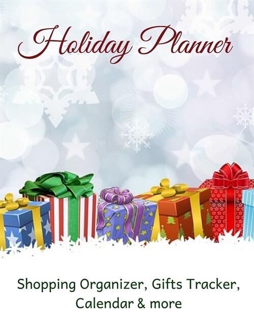 Holiday Planner: Holiday Shopping Journal Organizer for Busy People, Expense Tracker and New Years Eve Celebration Notebook (Paperback)