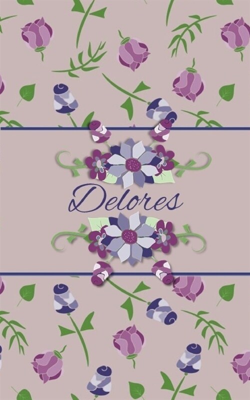 Delores: Small Personalized Journal for Women and Girls (Paperback)