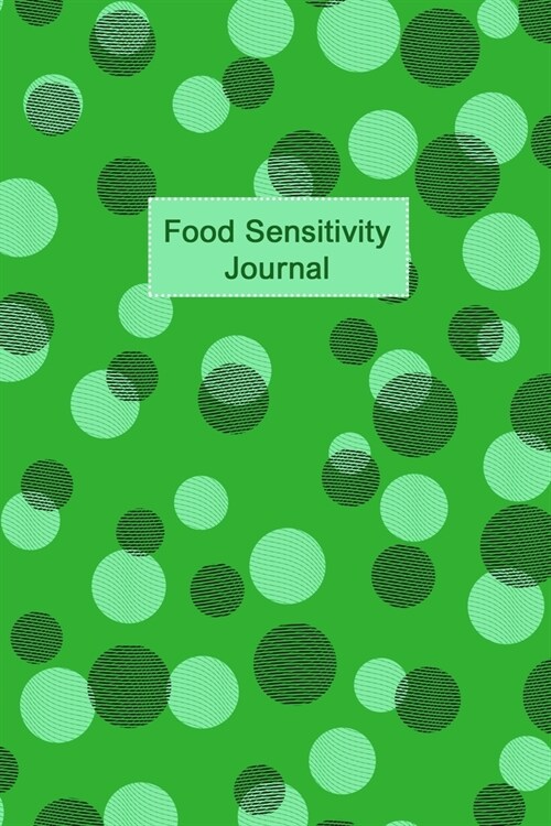 Food Sensitivity Journal: Professional Food Intolerance Diary: Daily Journal to Track Foods, Triggers and Symptoms to Help Improve Crohn`s, IBS, (Paperback)