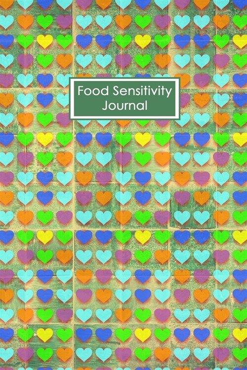 Food Sensitivity Journal: Food Allergy Journal: Logbook for Symptoms of Food Allergies, Intolerance, Indigestion, IBS, Chrohn`s Disease, Ulcerat (Paperback)