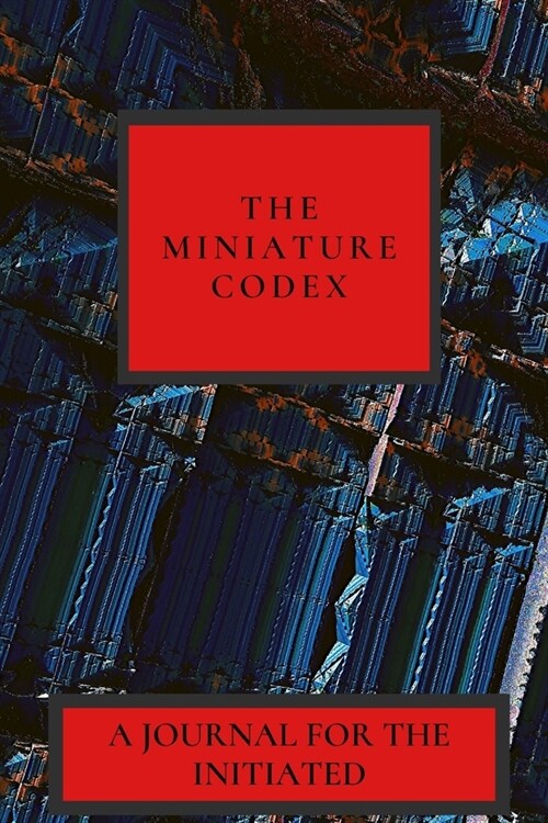 The Miniature Codex: A Journal for the Initiated (Paperback)