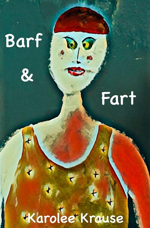 Barf and Fart (Paperback)