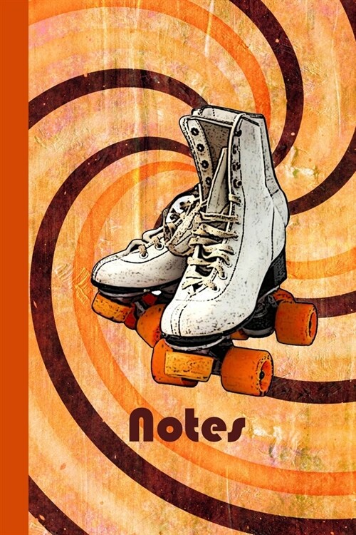 Notes: Roller Skate Notebook Journal-Perfect Roller Skater or Roller Derby Gift-6x9-100 Pages- Wide Ruled-Soft Matte Cover (Paperback)