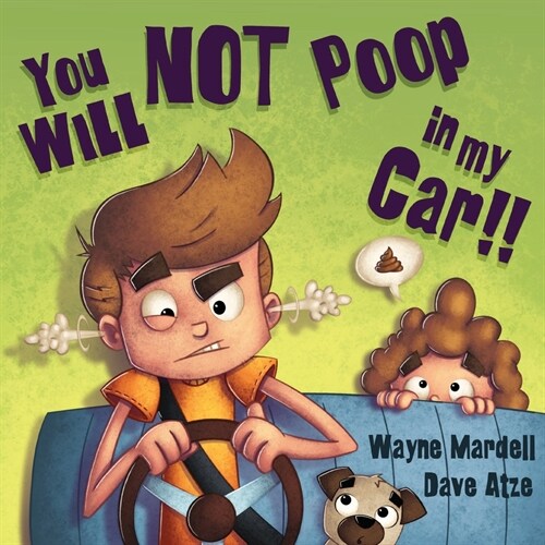 You WILL NOT poop in my car! (Paperback)