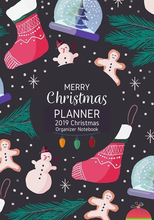 Merry Christmas Planner: 2019 Christmas Organizer with Calendar Xmas Countdown Checklist, Meals, Shopping Lists & Gift Lists, Bucket List, Chri (Paperback)