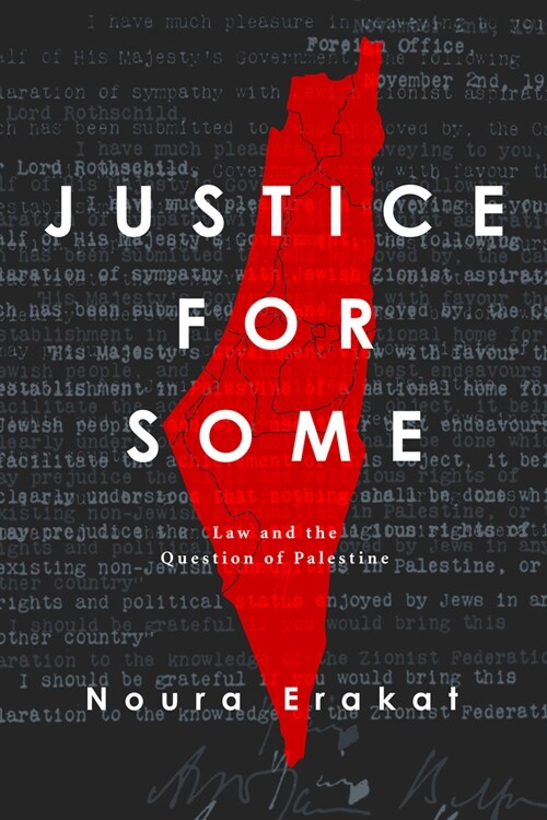 Justice for Some: Law and the Question of Palestine (Paperback)