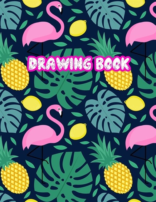 Drawing Book: 8.5 X 11, Personalized Artist Sketchbook: 110 pages, Sketching, Drawing and Creative Doodling Sketch Notebook to Dra (Paperback)