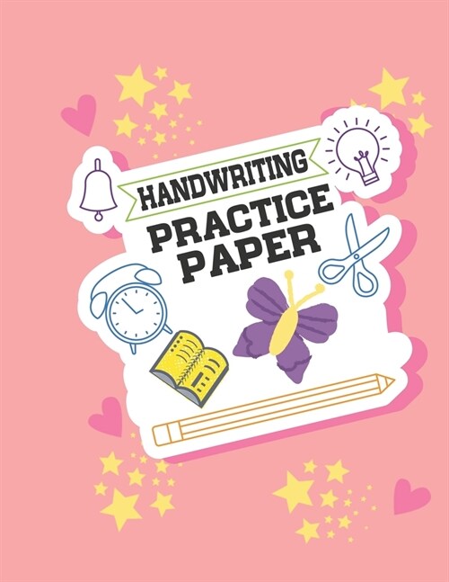 Handwriting Practice Paper: Writing Paper for Kids With Dotted Lined (Notebook With Dotted Lined Sheets for K-3 Students 100 Pages) (Paperback)