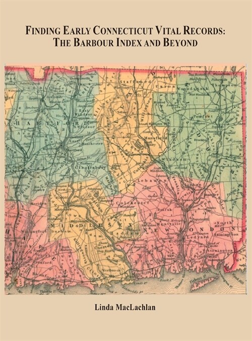 Finding Early Connecticut Vital Records (Hardcover)