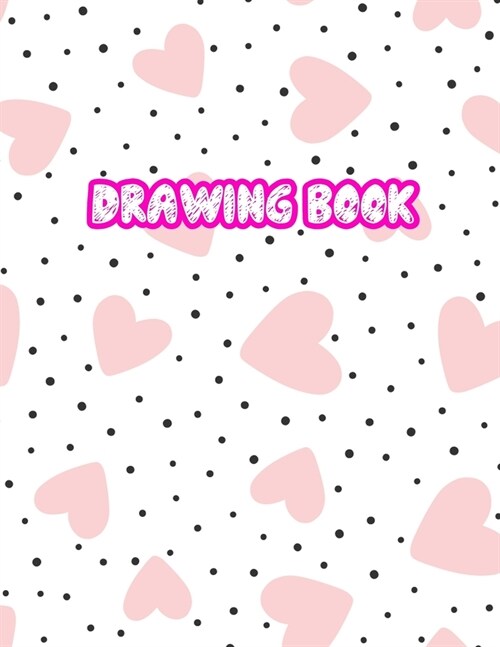 Drawing Book: Large Sketch Notebook for Drawing, Doodling or Sketching: 110 Pages, 8.5 x 11 Sketchbook ( Blank Paper Draw and Writ (Paperback)