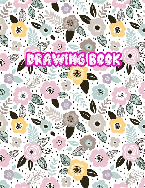 Drawing Book: Large Sketch Notebook for Drawing, Doodling or Sketching: 110 Pages, 8.5 x 11 Sketchbook ( Blank Paper Draw and Writ (Paperback)