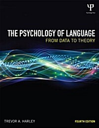 The Psychology of Language : From Data to Theory (Paperback, 4 ed)