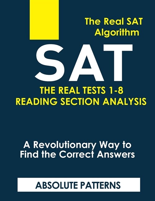 SAT the Real Tests 1-8 Reading Section Analysis (Paperback)