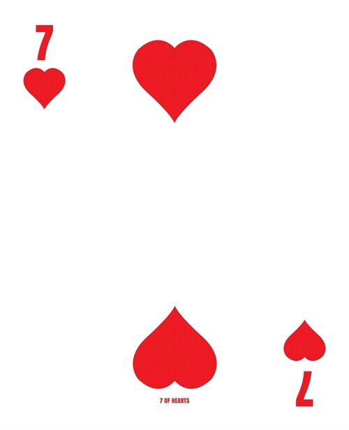 7 Of Hearts: Poker Card Notebook With Lined College Ruled Paper For Work, Home Or School. Cool 7.5 x 9.25 Notepad Journal For Takin (Paperback)