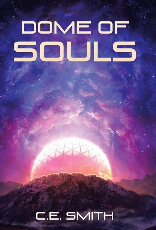 Dome of Souls (Hardcover)