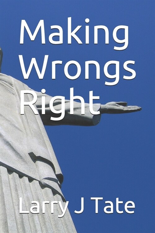 Making Wrongs Right (Paperback)