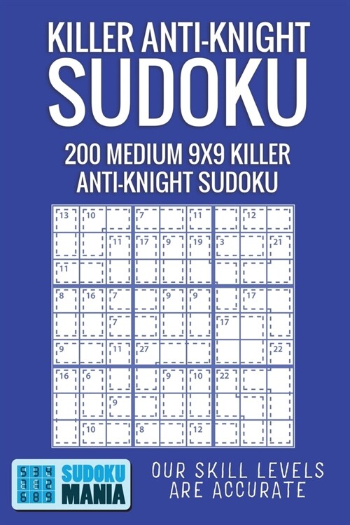 Killer Anti-Knight Sudoku: 200 Medium 9x9 Killer Anti-Knight Sudoku (Paperback)