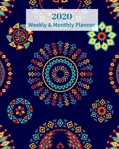2020 Weekly and Monthly Planner: Colorful Blue Mandala Design - Monthly Calendar with U.S./UK/ Canadian/Christian/Jewish/Muslim Holidays- Calendar in (Paperback)