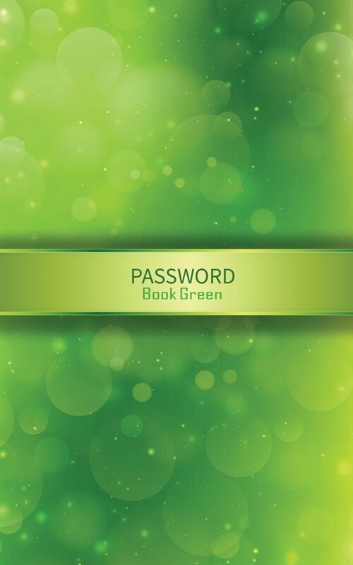 Password Book Green: Organizer for All Your Passwords with Tabs (Paperback)