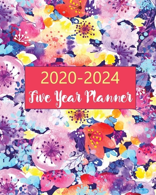 2020-2024 Five Year Planner: 60 Months Calendar Monthly Agenda, 5 Year Appoitment For The Next Five Years, Monthly Planner Organizer with Holidays (Paperback)