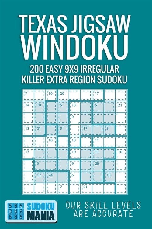 Texas Jigsaw Windoku: 200 Easy 9x9 Irregular Killer Extra Region Sudoku (Paperback)