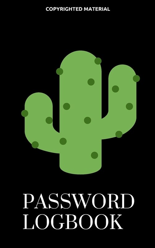 Password Logbook: Black Cactus Password Organizer Notebook (Paperback)