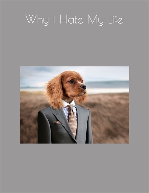 Why I Hate My Life (Paperback)