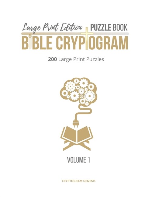 Large Print Edition Puzzle Book Bible Cryptogram: Bible Cryptograms, Cryptogram Puzzle Book With Bible Verses, Large Print Christian Cryptograms (Paperback)