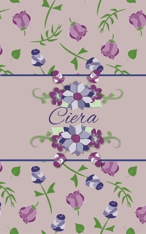 Ciera: Small Personalized Journal for Women and Girls (Paperback)