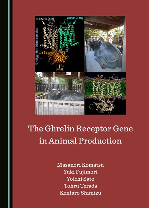 The Ghrelin Receptor Gene in Animal Production (Hardcover)