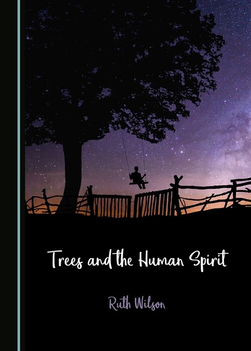 Trees and the Human Spirit (Hardcover, 2)