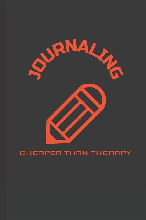 Journaling Cheaper Than Therapy: Blank Lined Journal (Paperback)