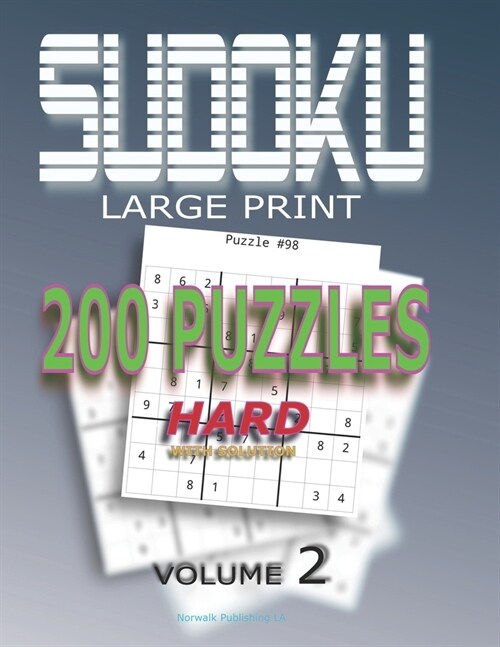 Sudoku Puzzles Hard: 200 Sudoku Hard, Volume 2 With Solution (Paperback)
