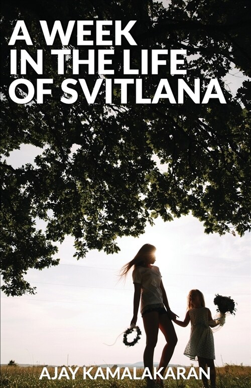 A Week in the Life of Svitlana (Paperback)