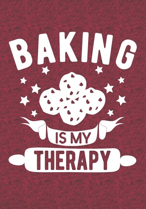 Cookies Baking Is My Therapy: Blank Lined Journal Notebooks Christmas Gift For Holiday Cookies Baking, Women Baker, Chef Xmas Gift For Favorite Pers (Paperback)