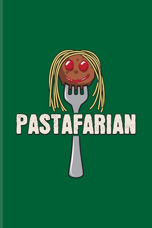 Pastafarian: Italian Pasta Noodles Undated Planner - Weekly & Monthly No Year Pocket Calendar - Medium 6x9 Softcover - For Pasta It (Paperback)