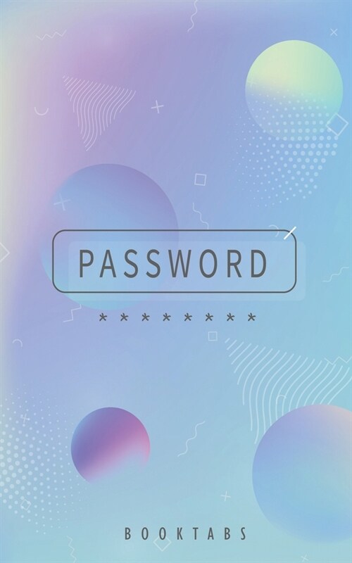 Password Book Tabs: Internet Password Logbook for Organization with Alphabetical Tabs (Paperback)