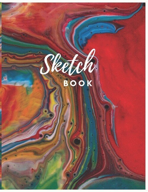 Sketch Book: Colorful Abstract Sketchbook Journal: Large Notebook for Drawing, Doodling or Sketching: Sketchbook, Workbook, Handboo (Paperback)