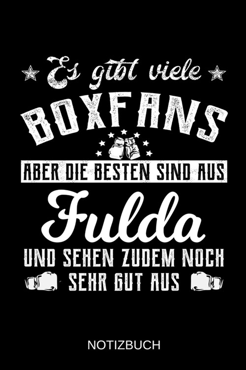 Es gibt viele Boxfans aber die besten sind aus Fulda und sehen zudem noch sehr gut aus: A5 Notizbuch - Liniert 120 Seiten - Geschenk/Geschenkidee zum (Paperback)