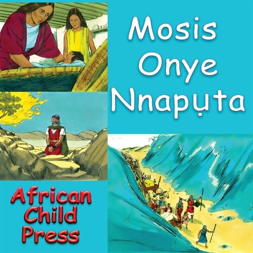 Mosis Onye Nnapụta (Paperback)